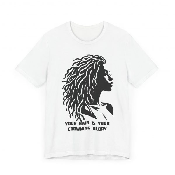 Your Hair is Your Crowning Glory T-Shirt - Locs Silhouette Design - Image 3