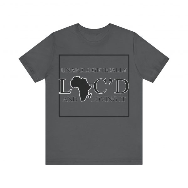 Empowering Unapologetically Loc-d Tee - Diverse Color Options - Celebratory Afrocentric Loc Pride T-Shirt - Image 5
