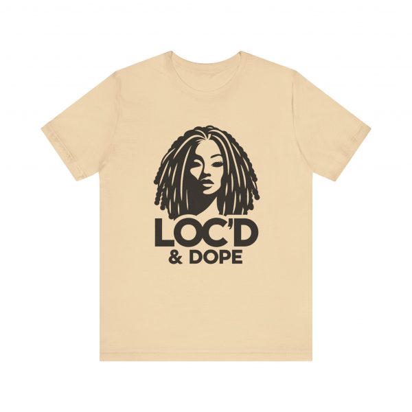 Loc'd & Dope T-Shirt - Image 21