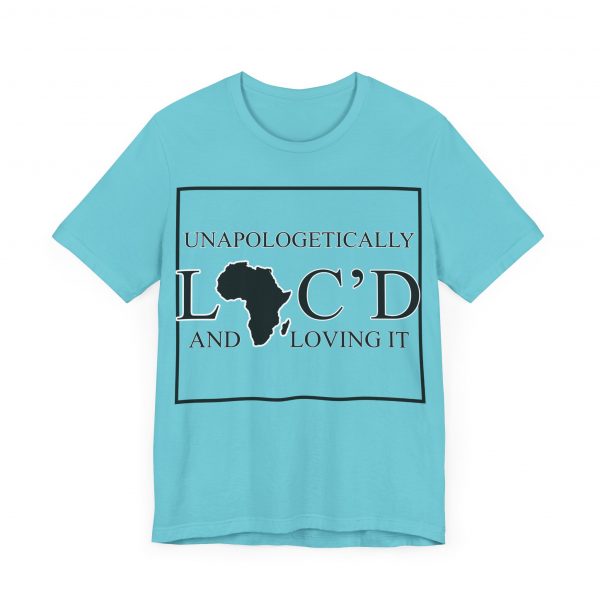 Empowering Unapologetically Loc-d Tee - Diverse Color Options - Celebratory Afrocentric Loc Pride T-Shirt - Image 43