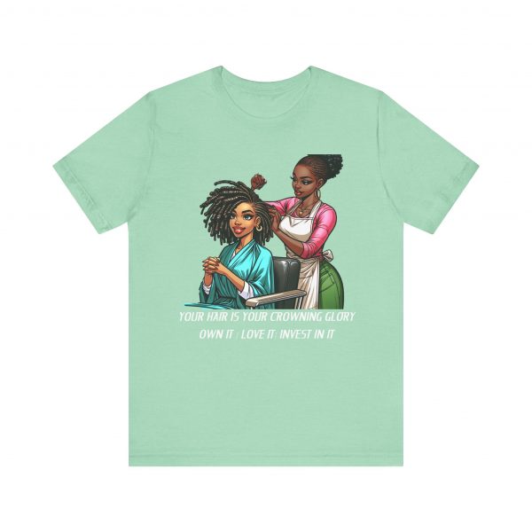 Empowerment Chic Tee: 'Your Hair Is Your Crowning Glory - Image 21