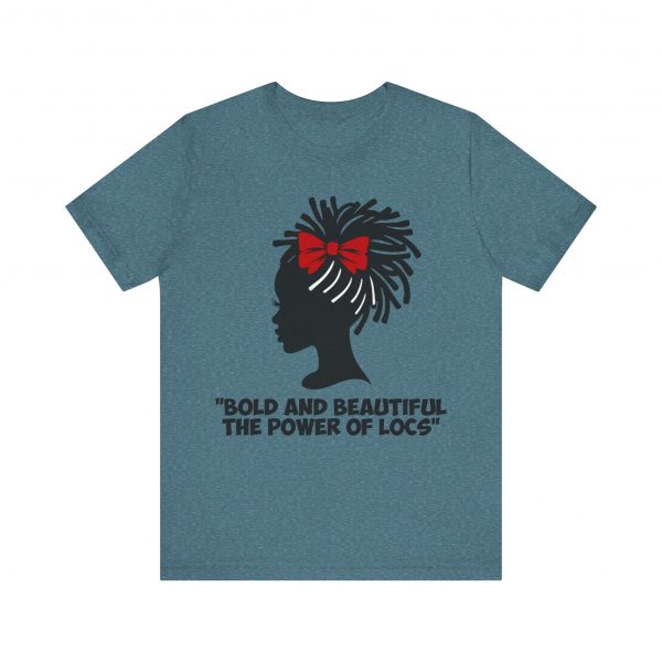 Bold and Beautiful Locs T-Shirt - Image 53