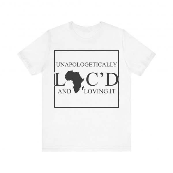 Empowering Unapologetically Loc-d Tee - Diverse Color Options - Celebratory Afrocentric Loc Pride T-Shirt - Image 45