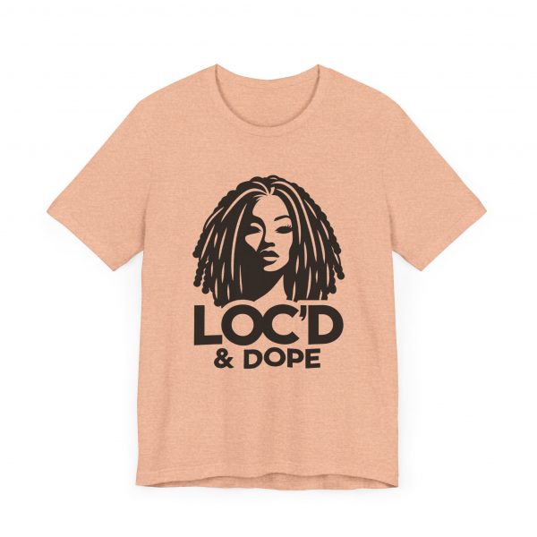 Loc'd & Dope T-Shirt - Image 51