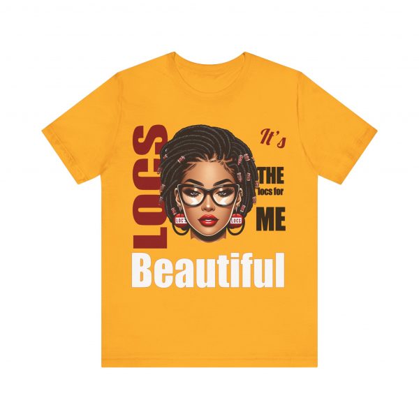 Beautiful Locs T-Shirt - Image 13