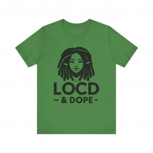 Loc'd & Dope T-Shirt
