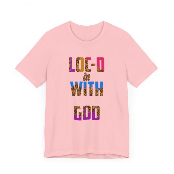 Loc-d in with God T-Shirt - Image 39