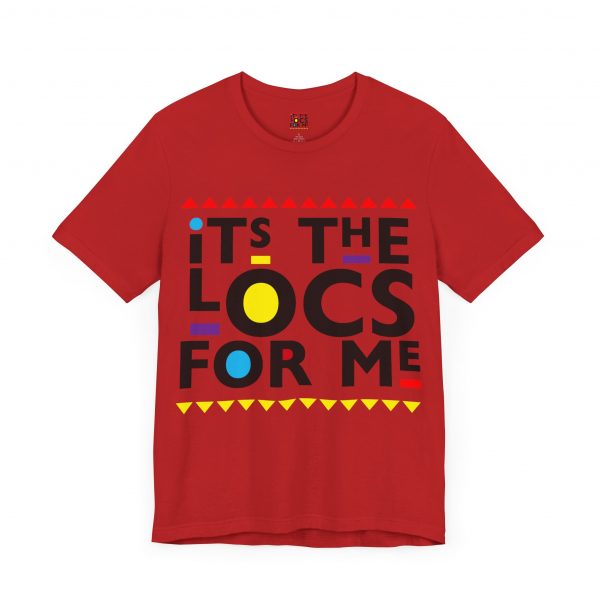 It's the locs for me T Shirt - Image 63