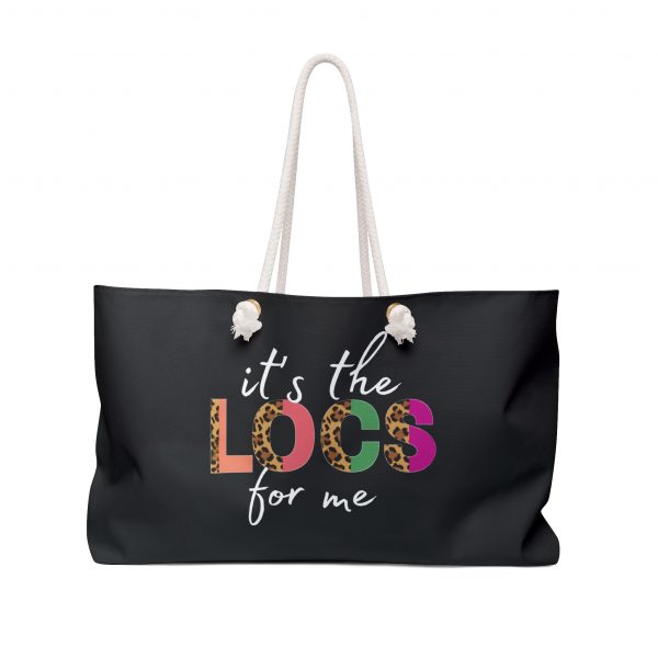 It's The Locs For Me Weekender Bag