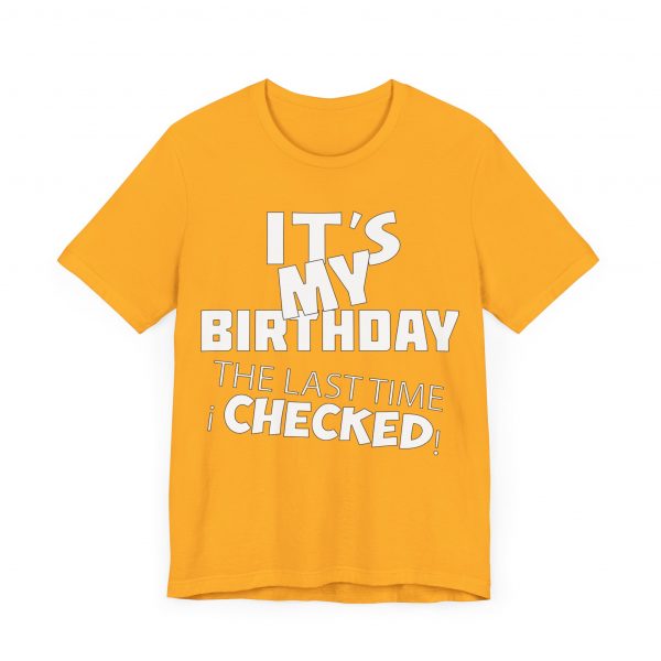 It's My Birthday T-Shirt - Image 23