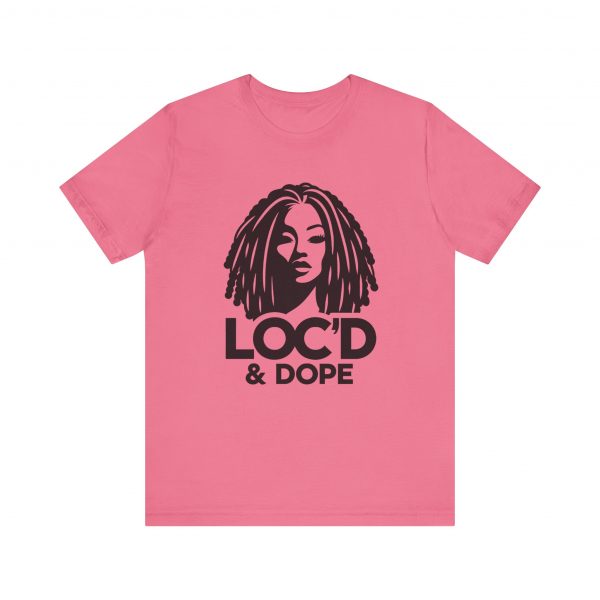 Loc'd & Dope T-Shirt - Image 61