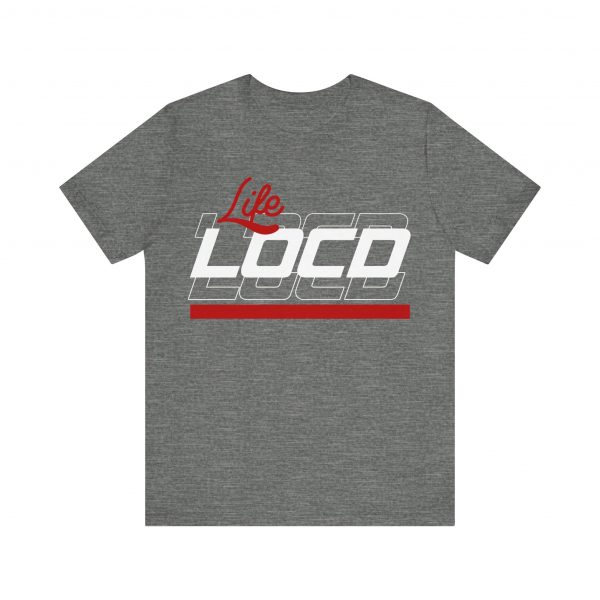 Life Loc'd T-Shirt - Image 21