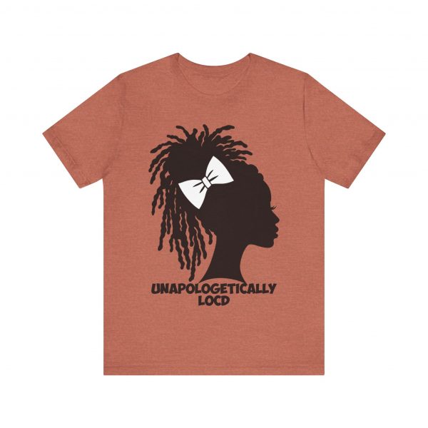 Unapologetically Loc'd T-Shirt - Image 53