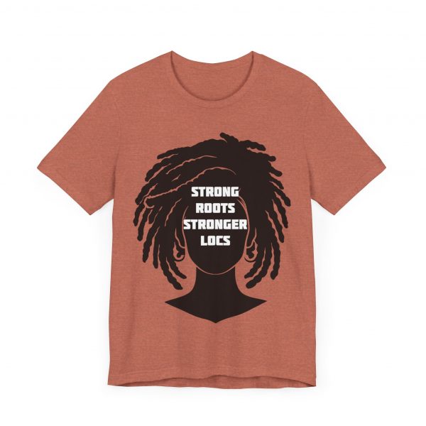 Strong Roots Stronger Locs T Shirt - Image 63