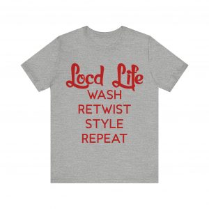 Loc'd Life Wash Retwist Style Repeat T-Shirt