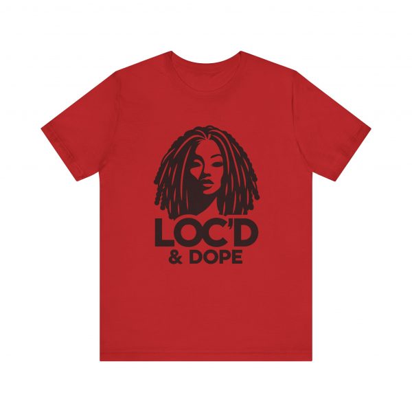 Loc'd & Dope T-Shirt - Image 25