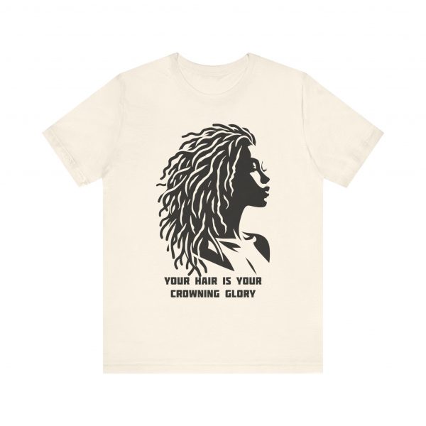 Your Hair is Your Crowning Glory T-Shirt - Locs Silhouette Design - Image 17