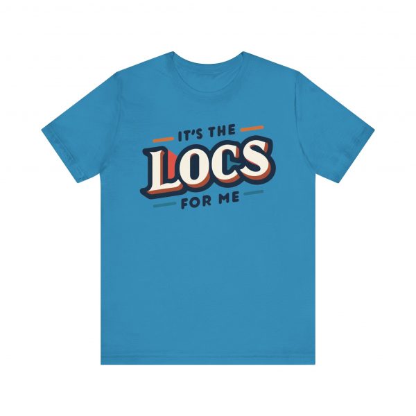 It's the Locs for Me T-Shirt - Multiple Colors Available - Image 41