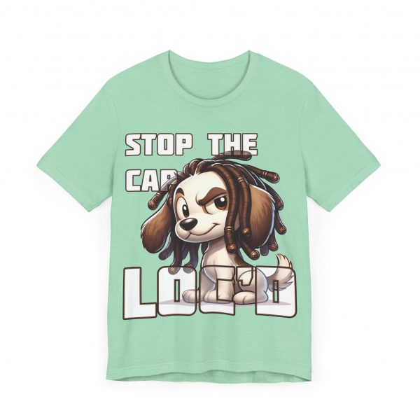 Stop the Cap Dreadlock Dog Graphic Tee - Unisex Humor and Style - Image 15