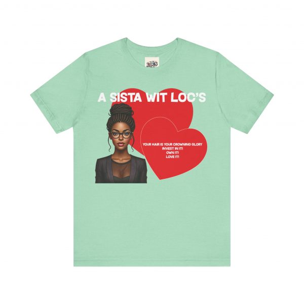 "A Sista Wit Loc's" T-Shirt - Image 37