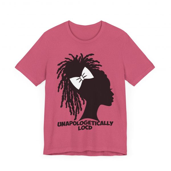 Unapologetically Loc'd T-Shirt - Image 15