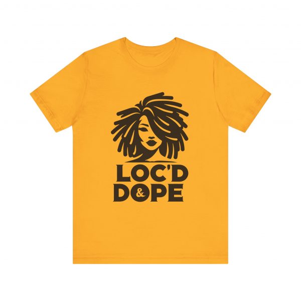 Loc'd & Dope girl T-Shirt - Image 29