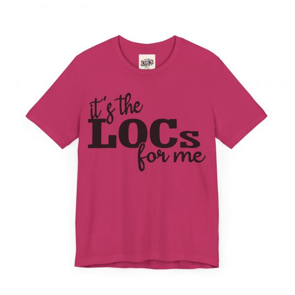 It's the Locs for Me T-Shirt - Multiple Colors Available black print - Image 15