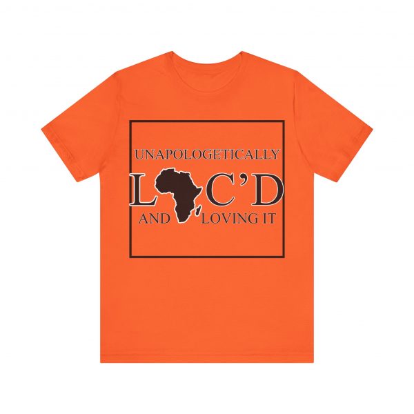 Empowering Unapologetically Loc-d Tee - Diverse Color Options - Celebratory Afrocentric Loc Pride T-Shirt - Image 21