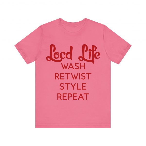 Loc'd Life Wash Retwist Style Repeat T-Shirt - Image 61