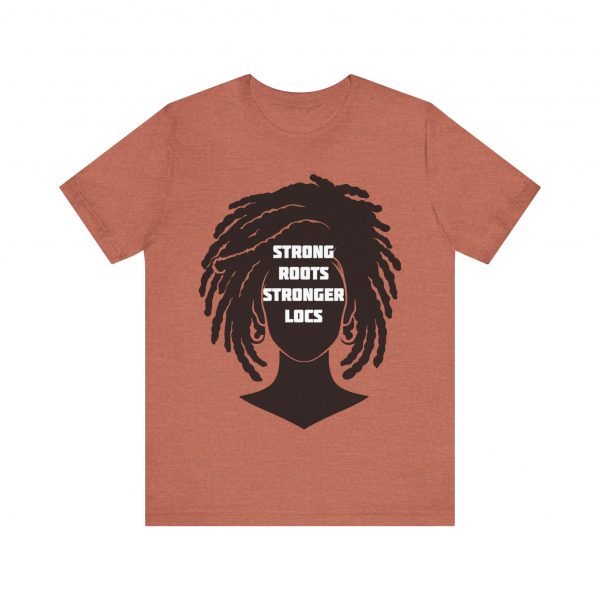 Strong Roots Stronger Locs T Shirt - Image 61