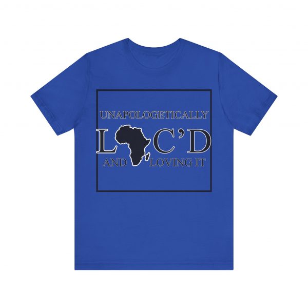 Empowering Unapologetically Loc-d Tee - Diverse Color Options - Celebratory Afrocentric Loc Pride T-Shirt - Image 37