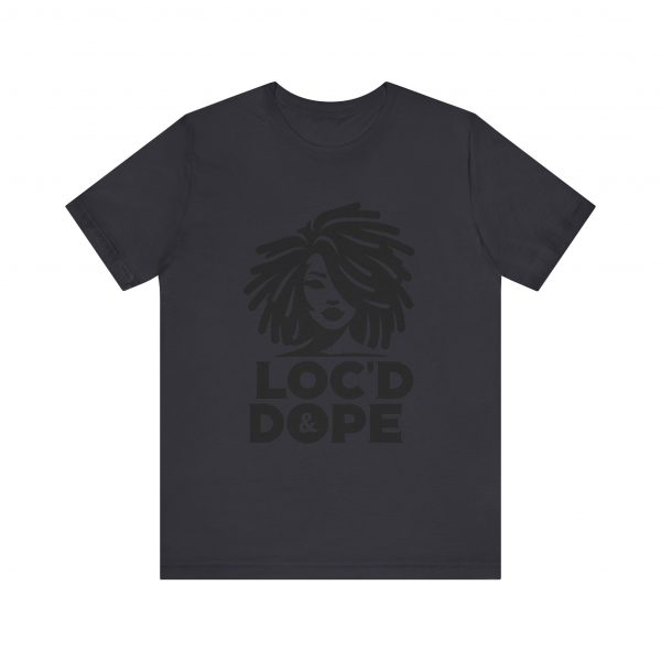 Loc'd & Dope girl T-Shirt - Image 65