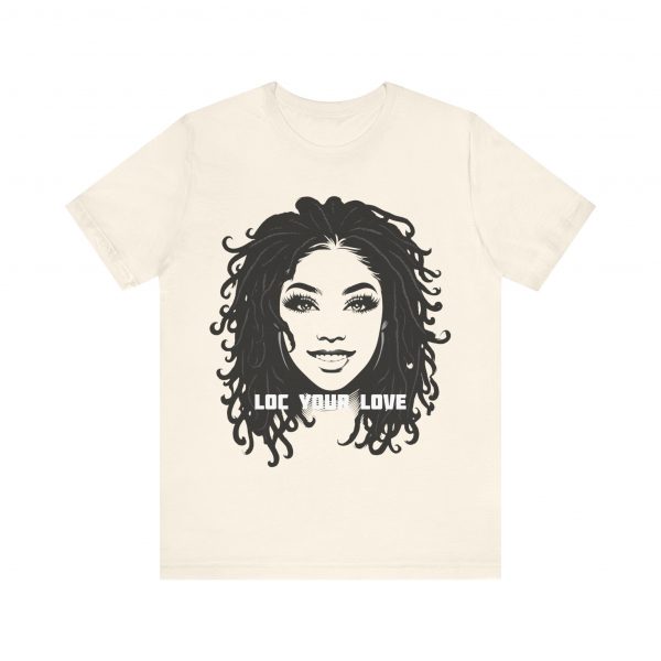 Loc Your Love T Shirt - Image 17