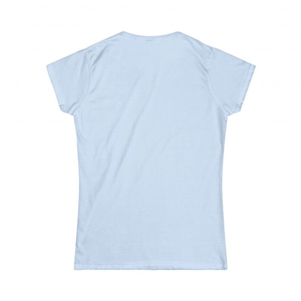 UNAPOLOGETICALLY Women's Softstyle Tee - Image 20