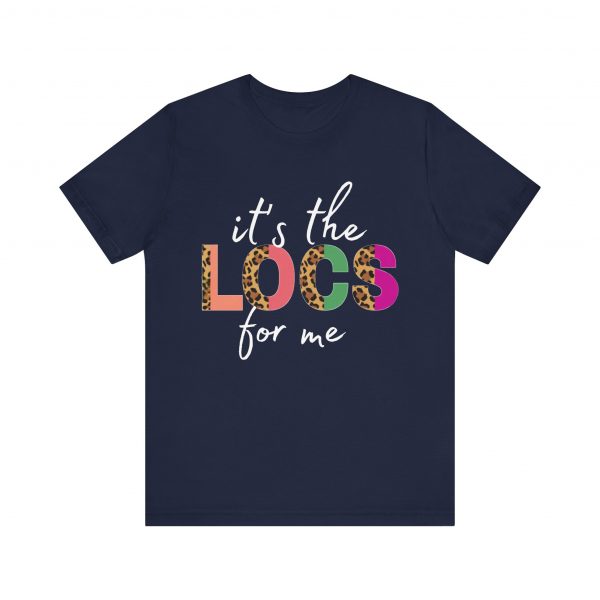 It's the Locs for Me T-Shirt - Image 5