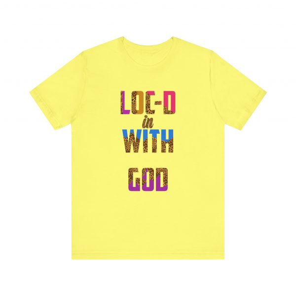 Loc-d in with God T-Shirt - Image 5