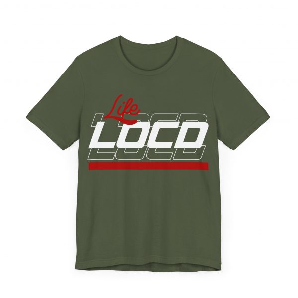 Life Loc'd T-Shirt - Image 67