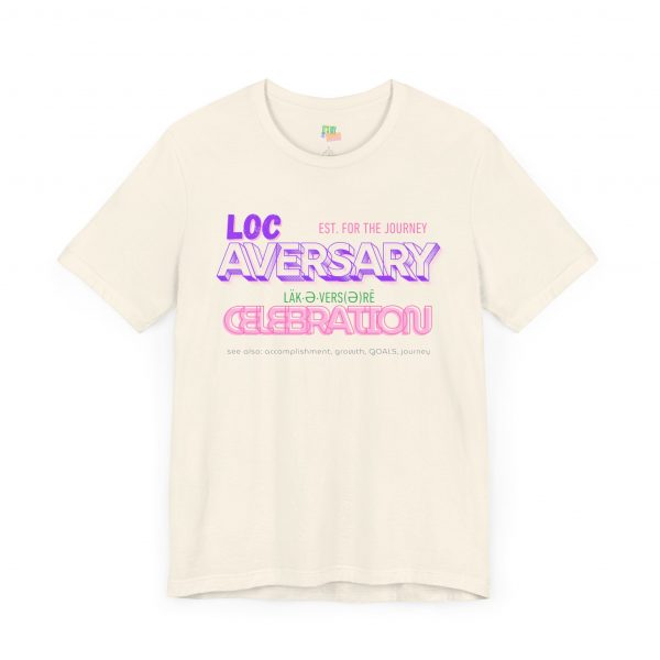 Locaversary" Celebration Tee – Empowerment in Style - Image 27