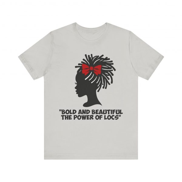 Bold and Beautiful Locs T-Shirt - Image 21