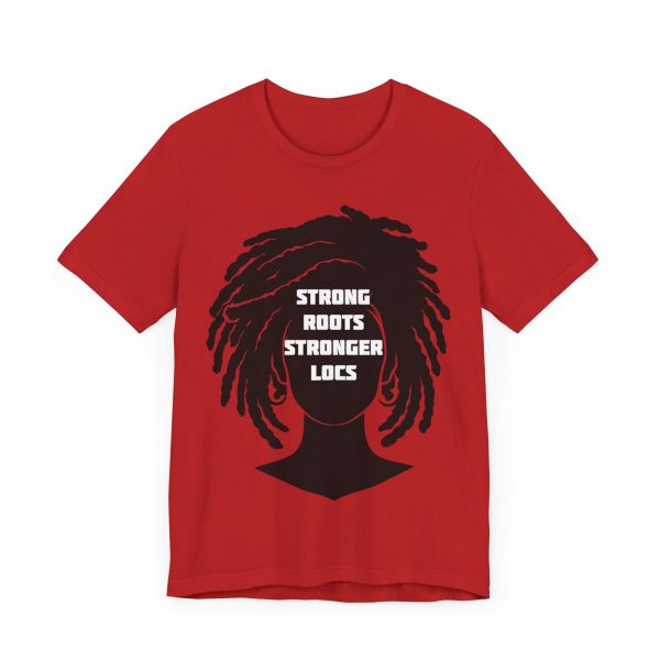 Strong Roots Stronger Locs T Shirt - Image 43