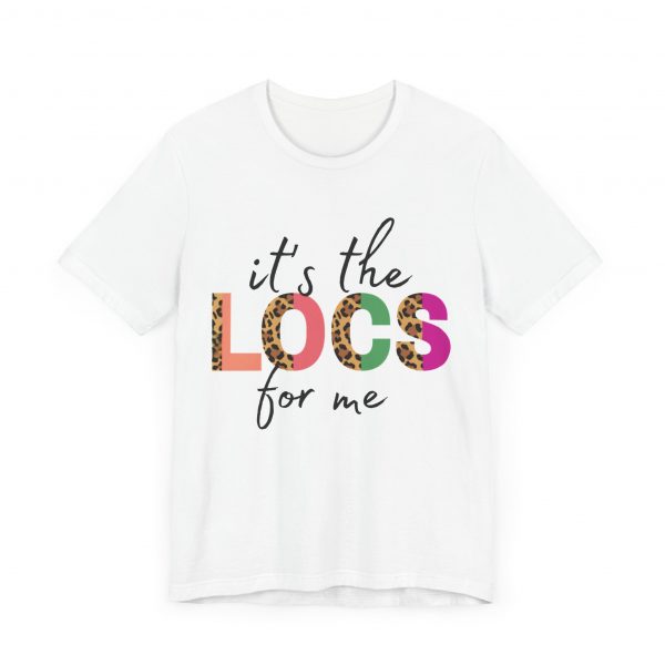 It's the Locs for Me T-Shirt - Image 19