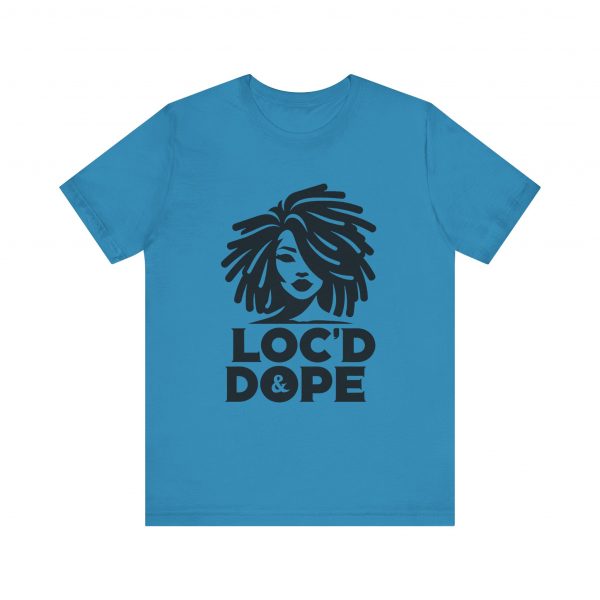 Loc'd & Dope girl T-Shirt - Image 53
