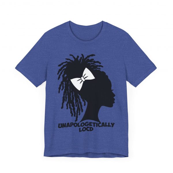 Unapologetically Loc'd T-Shirt - Image 19
