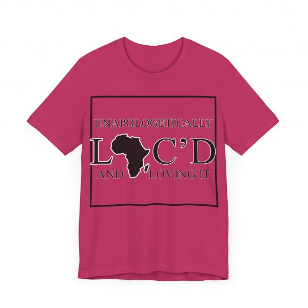 Empowering Unapologetically Loc-d Tee - Diverse Color Options - Celebratory Afrocentric Loc Pride T-Shirt - Image 11