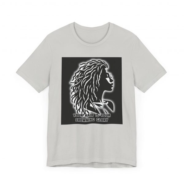 Your Hair is Your Crowning Glory T-Shirt - Locs Design - Image 43