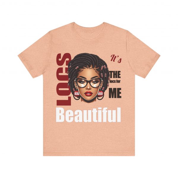 Beautiful Locs T-Shirt - Image 57