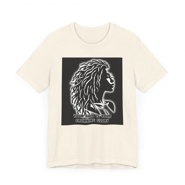 Your Hair is Your Crowning Glory T-Shirt - Locs Design - Image 27