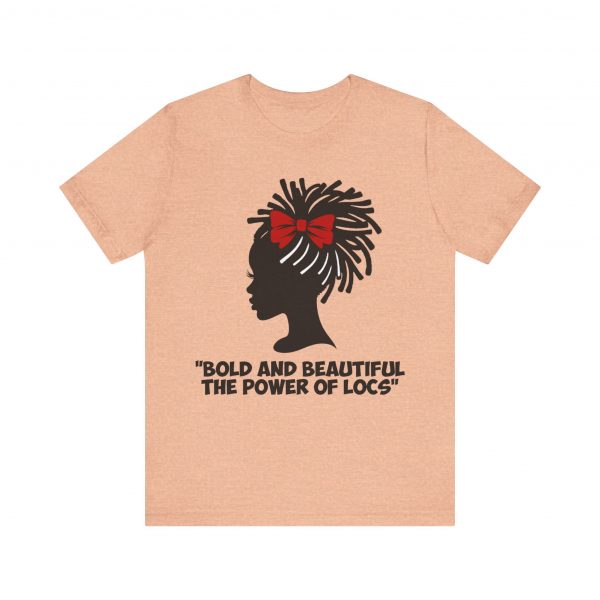 Bold and Beautiful Locs T-Shirt - Image 25