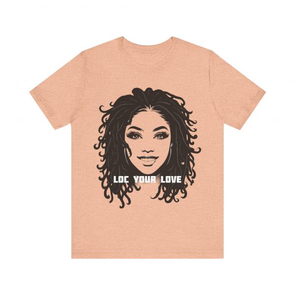 Loc Your Love T Shirt - Image 29