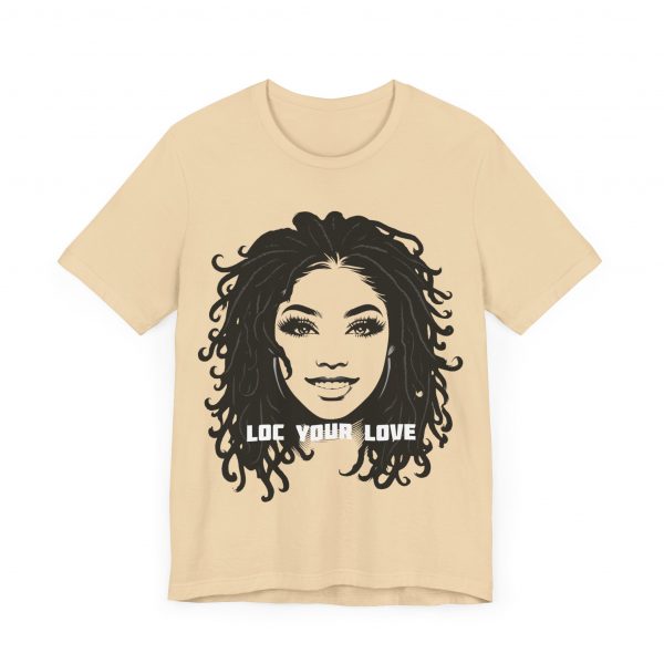 Loc Your Love T Shirt - Image 23